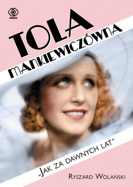 Tola Mankiewiczówna- Jak za dawnych lat