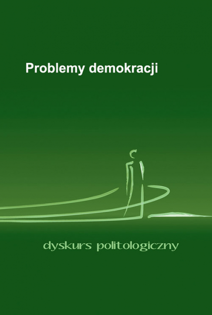 Problemy demokracji. Dyskurs politologiczny