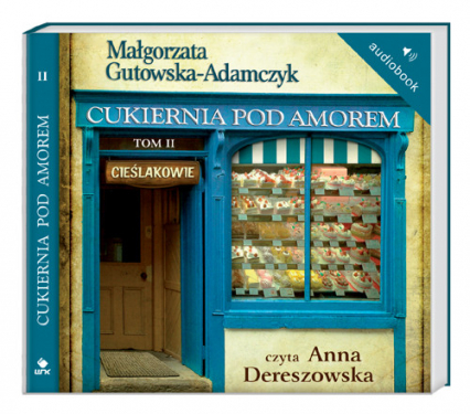 Cukiernia Pod Amorem 2. Cieślakowie. Audiobook