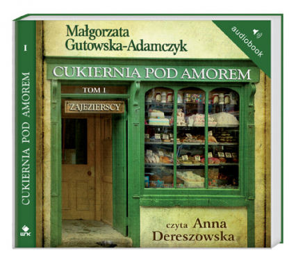 Cukiernia Pod Amorem 1. Zajezierscy. Audiobook