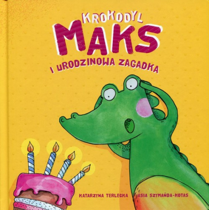 Krokodyl Maks i urodzinowa zagadka