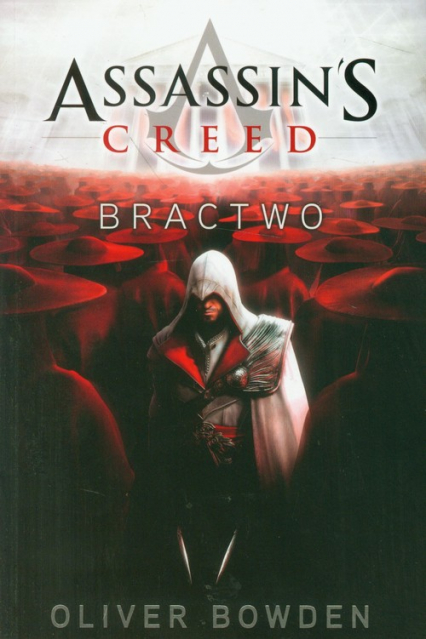 Assassin's Creed. Bractwo