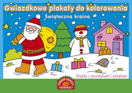 Gwiazdkowe plakaty do kolorowania Świąteczna kraina Książka z pocztówkami i nalepkami