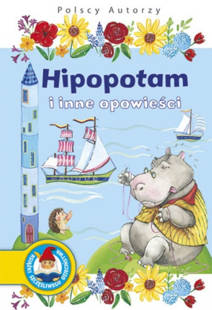 Polscy Autorzy Hipopotam i inne opowieści