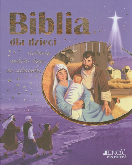 Biblia dla dzieci Historia miłości Boga do człowieka