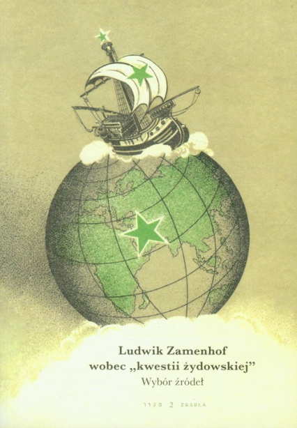 Ludwik Zamenhof wobec kwestii żydowskiej Wybór żródel
