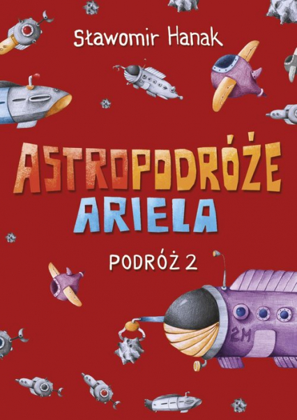 Astropodróże Ariela Podróż 2