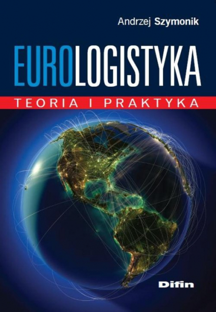 Eurologistyka Teoria i praktyka