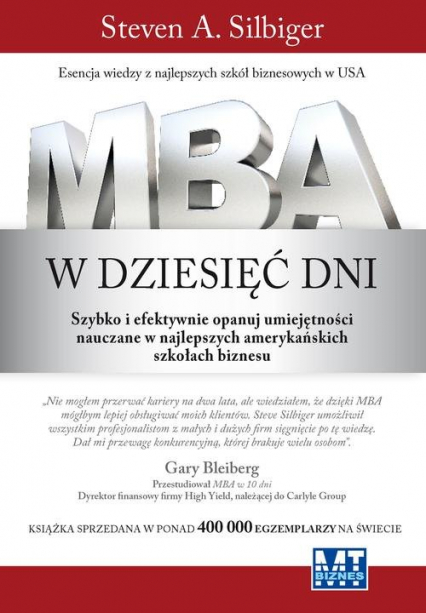 MBA w dziesięć dni Szybko i efektywnie opanuj umiejętności nauczane w najlepszych amerykańskich szkołach biznesu
