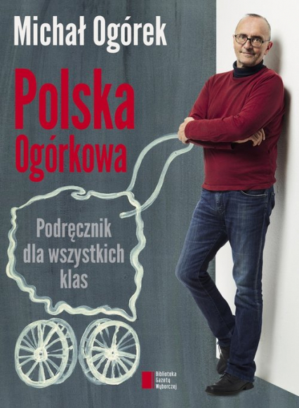 Polska Ogórkowa Podręcznik dla wszystkich klas