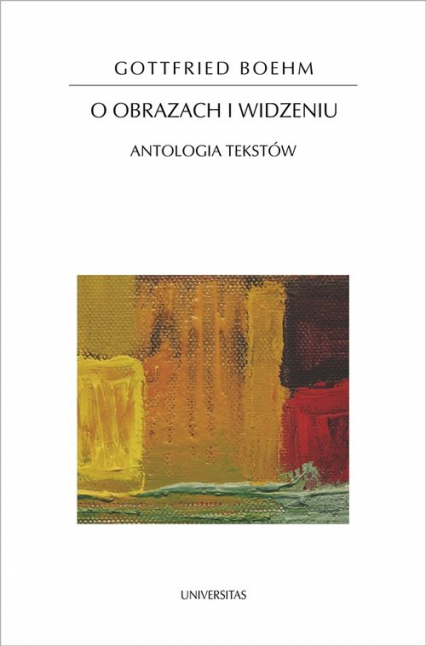 O obrazach i widzeniu Antologia tekstów