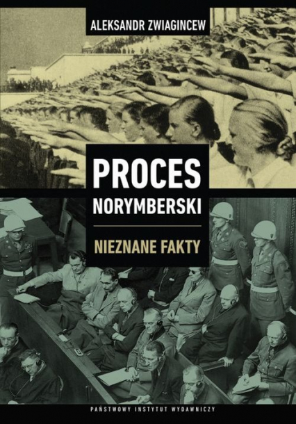 Proces Norymberski Nieznane fakty