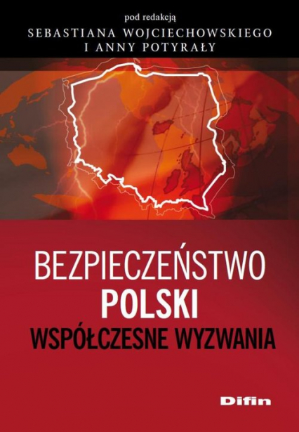 Bezpieczeństwo Polski Współczesne wyzwania