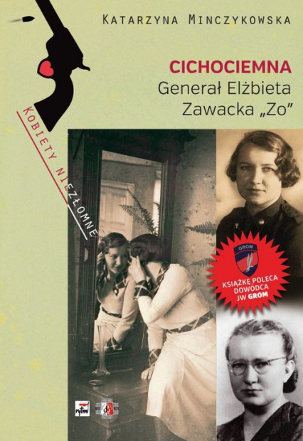 Cichociemna Generał Elżbieta Zawacka "Zo"