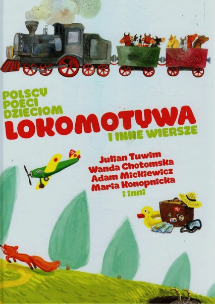 Polscy poeci dzieciom Lokomotywa i inne wiersze
