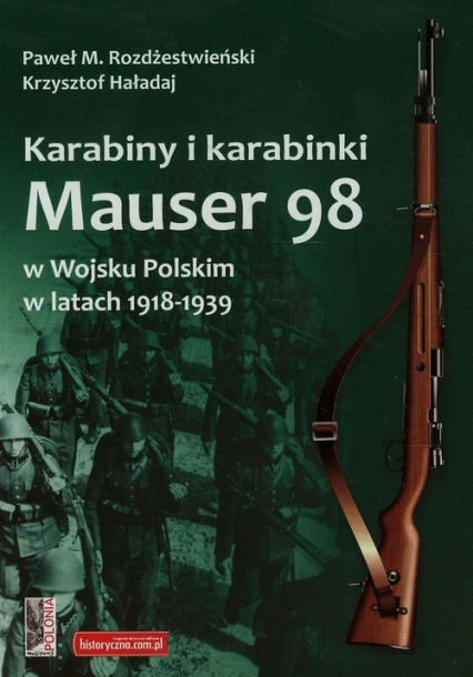 Karabiny i karabinki Mauser 98 w Wojsku Polskim w latach 1918-1939