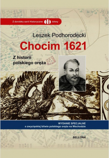 Chocim 1621 Z historii polskiego oręża