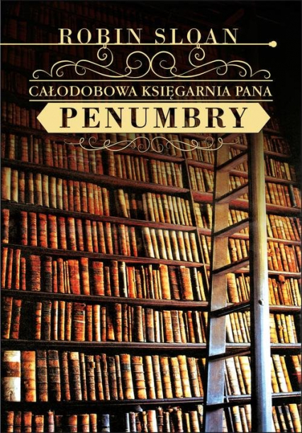 Całodobowa księgarnia Pana Penumbry