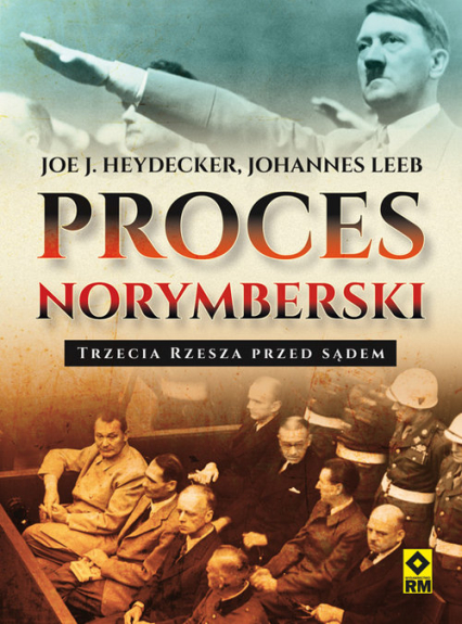 Proces norymberski Trzecia Rzesza przed sądem