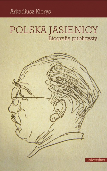 Polska Jasienicy Biografia publicysty