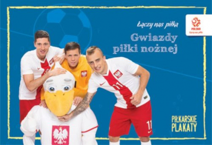 PZPN Gwiazdy piłki nożnej Piłkarskie plakaty do kolorowania