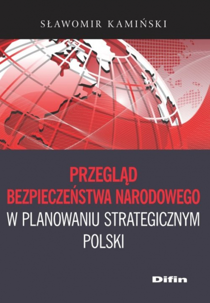 Przegląd bezpieczeństwa narodowego w planowaniu strategicznym Polski