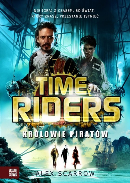 Time Riders Tom 7 Królowie piratów