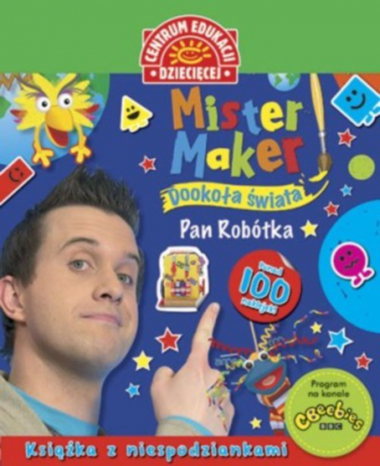 Mister Maker (Pan Robótka) Dookoła świata Książka z niespodziankami