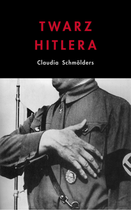 Twarz Hitlera Biografia fizjonomiczna