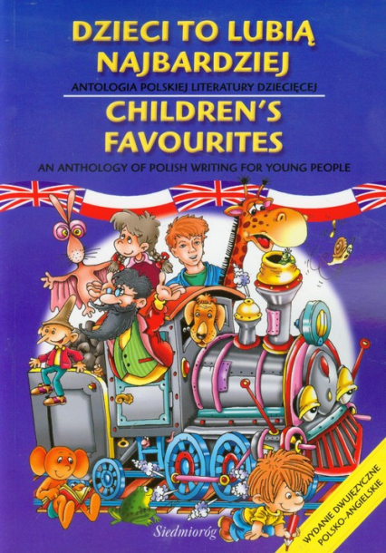Dzieci to lubią najbardziej Children's favourites wydanie dwujęzyczne polsko - angielskie