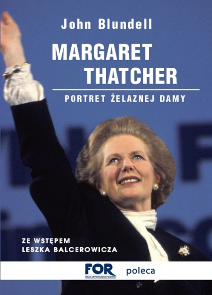 Margaret Thatcher Portret Żelaznej Damy