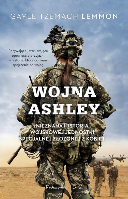 Wojna Ashley Nieznana historia wojskowej jednostki specjalnej złożonej z kobiet