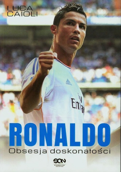 Ronaldo. Obsesja doskonałości '13
