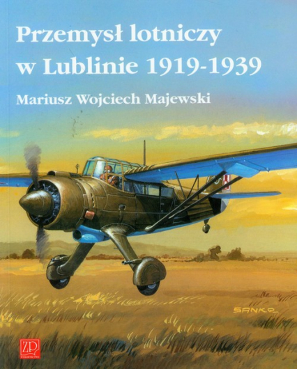 Przemysł lotniczy w Lublinie 1919-1939
