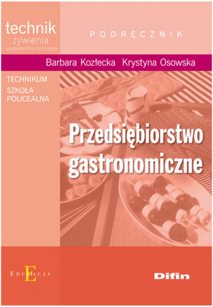 Przedsiębiorstwo gastronomiczne podręcznik Technikum, szkoła policealna