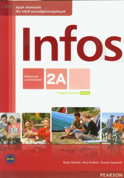 Infos 2A Język niemiecki Podręcznik z ćwiczeniami Minirepetytorium maturalne + CD Szkoła ponadgimnazjalna