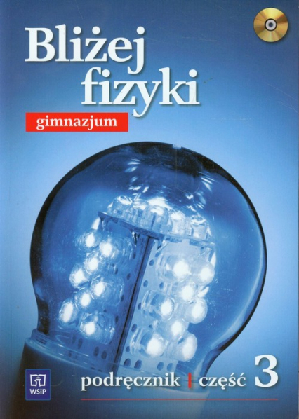 Bliżej fizyki 3 Podręcznik z płytą CD Gimnazjum