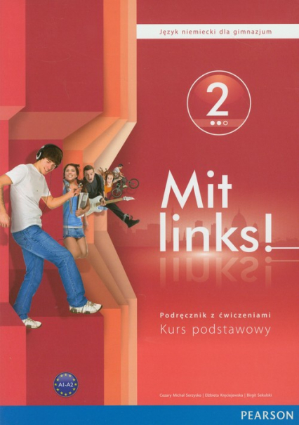 Mit Links 2 Podręcznik z ćwiczeniami z płytą CD gimnazjum