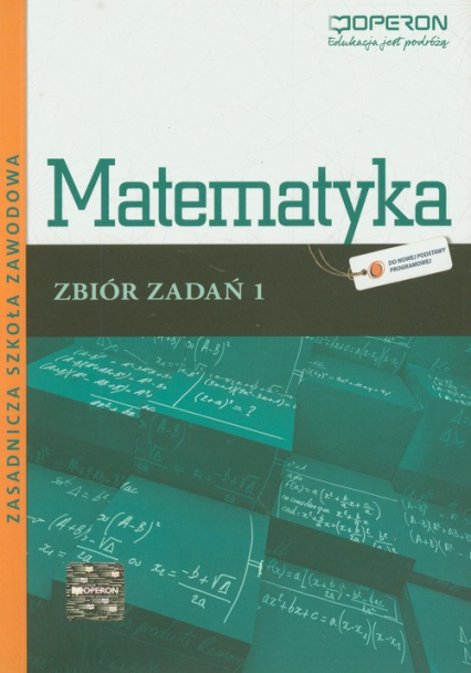 Matematyka 1 Zbiór zadań Zasadnicza szkoła zawodowa