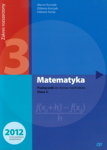 Matematyka 3 Podręcznik Zakres rozszerzony Szkoła ponadgimnazjalna