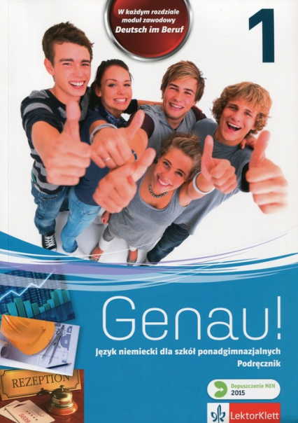 Genau! 1 Podręcznik + CD Język niemiecki dla szkół ponadgimnazjalnych