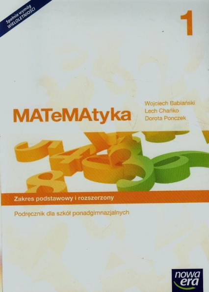 Matematyka 1 Podręcznik Zakres podstawowy i rozszerzony Szkoła ponadgimnazjalna