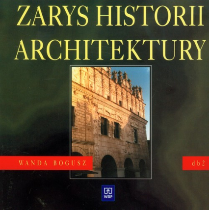 Zarys historii architektury 2 podręcznik Technikum