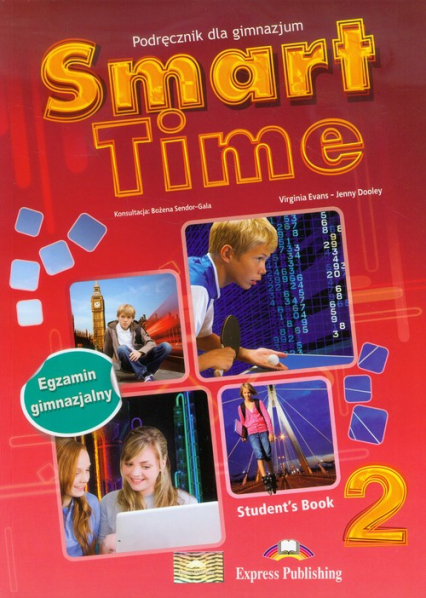 Smart Time 2 Język angielski Podręcznik Gimnazjum