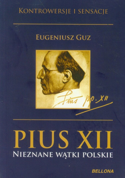 Pius XII Nieznane wątki polskie