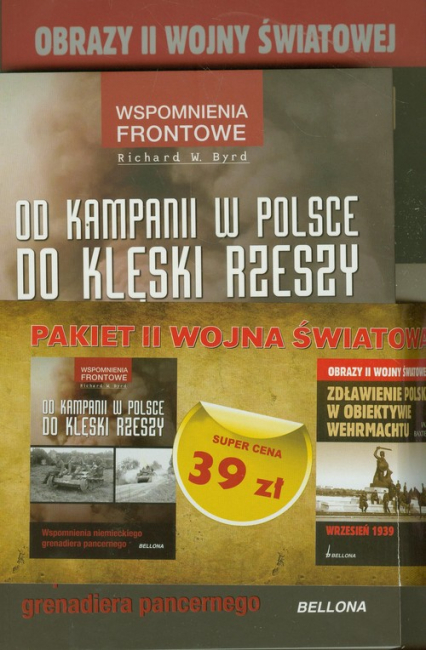Od kampanii w Polsce do klęski Rzeszy / Zdławienie Polski w obiektywie Wehrmachtu Pakiet