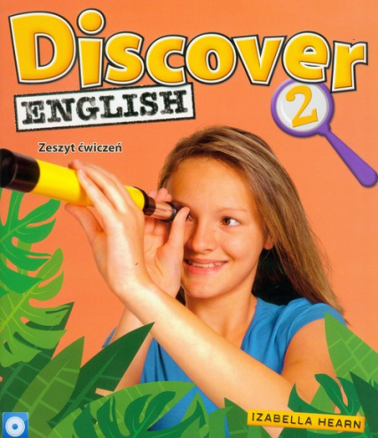 Discover English 2 Zeszyt ćwiczeń z płytą CD Szkoła podstawowa