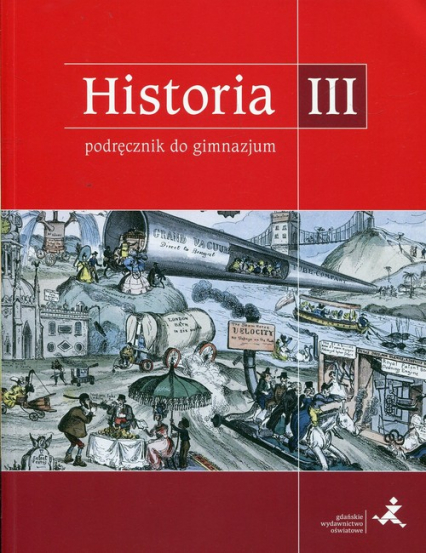 Podróże w czasie Historia 3 Podręcznik Gimnazjum