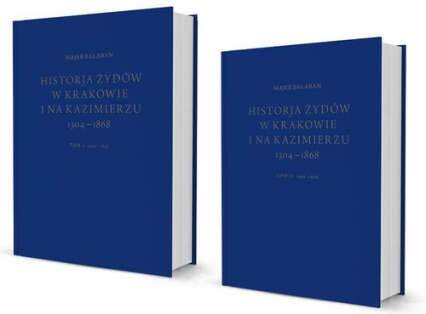 Historia Żydów w Krakowie i na Kazimierzu Tom 1 i 2