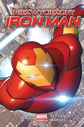 Niezwyciężony Iron Man. Marvel Now 2.0